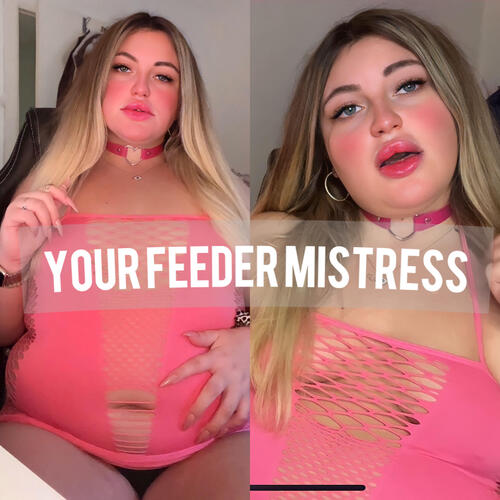 your feeder mistress