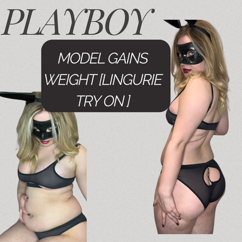 Playboy bunny gains weight 💋✨[lingerie try on]✨