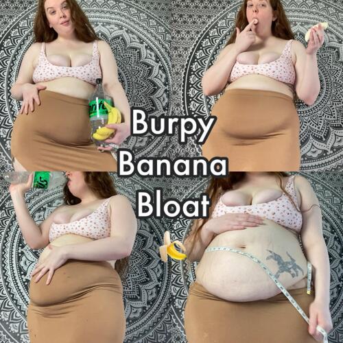 Burpy Banana Bloat (With Before and After Measurements)